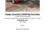 Haymaking and silage Round balers Welger Champion D4000 Big Pack Baler for sale by Private Seller | AgriMag Marketplace